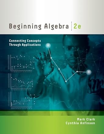 beginning algebra connecting concepts through applications 2nd edition mark clark ,cynthia anfinson