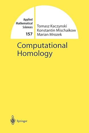 computational homology 1st edition tomasz kaczynski ,konstantin mischaikow ,marian mrozek 1441923543,