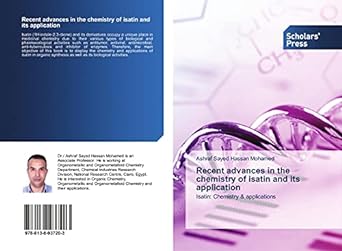 recent advances in the chemistry of isatin and its application isatin chemistry and applications 1st edition