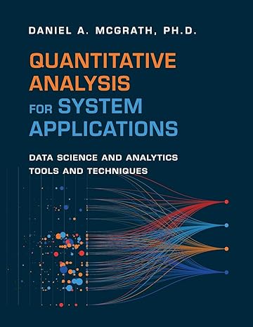 quantitative analysis for system applications data science and analytics tools and techniques 1st edition