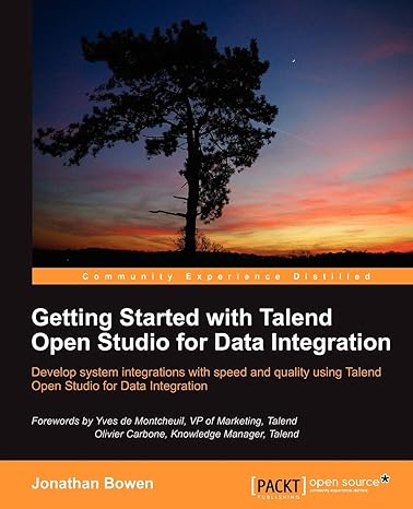 getting started with talend open studio for data integration develop system integrations with speed and