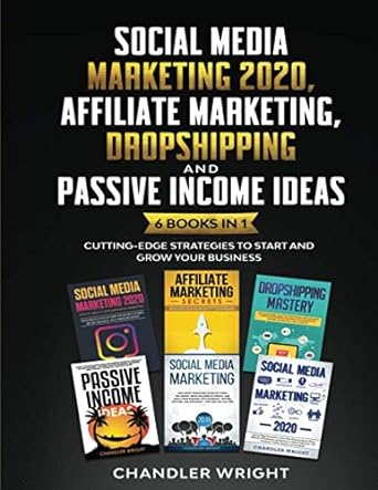social media marketing 2020 affiliate marketing dropshipping and passive income ideas 6 books in 1 cutting