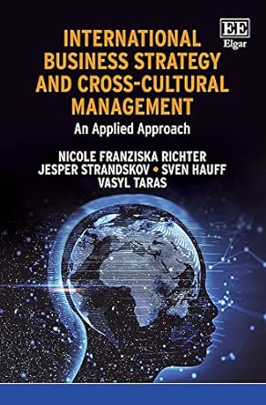 international business strategy and cross cultural management an applied approach 1st edition nicole f.