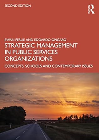 strategic management in public services organizations concepts schools and contemporary issues 2nd edition