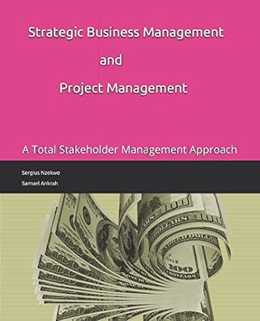 strategic business management and project management a total stakeholder management approach 1st edition