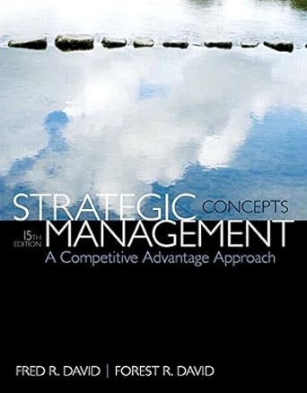 strategic concepts management a competitive advantage approach 15th edition fred r. david ,forest r. david
