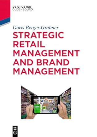 strategic retail management and brand management 1st edition doris berger-grabner 3110543834, 978-3110543834