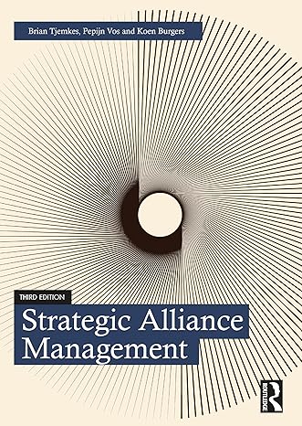 strategic alliance management 3rd edition brian tjemkes ,pepijn vos ,koen burgers 103211925x, 978-1032119250