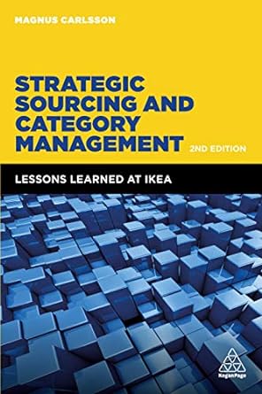 strategic sourcing and category management lessons learned at ikea 2nd edition magnus carlsson 074948621x,
