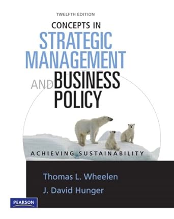 concepts in strategic management and business policy achieveing sustainability 12th edition thomas l. wheelen