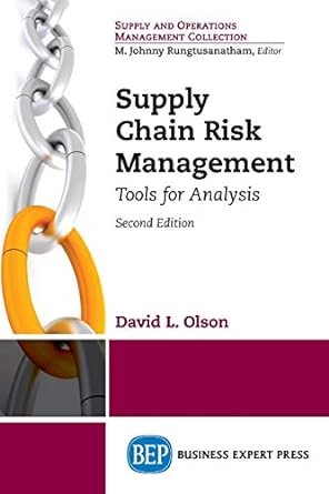 supply chain risk management tools for analysis 2nd edition david l. olson 1631570579, 978-1631570575