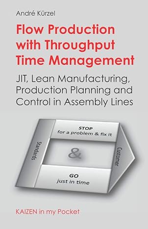 flow production with throughput time management jit lean manufacturing production planning and control in