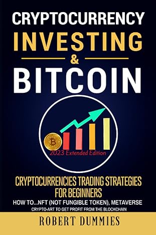 cryptocurrency investing and bitcoin 1st edition robert dummies ,anthony sinclair 979-8361681242