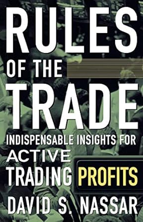 rules of the trade indispensable insights for active trading profits 1st edition david nassar 0071450440,