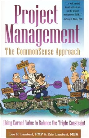 project management the commonsense approach 3rd edition lee r lambert ,erin lambert 0962639788, 978-0962639784