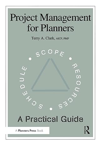 project management for planners a practical guide 1st edition terry a. clark 1884829635, 978-1884829635