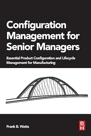 configuration management for senior managers essential product configuration and lifecycle management for