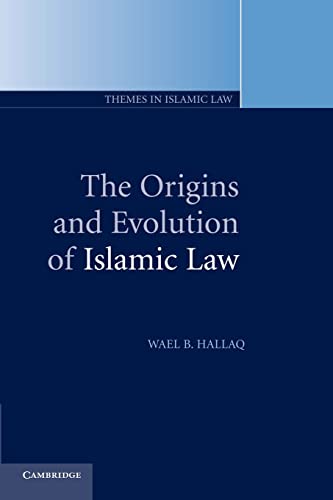 the origins and evolution of islamic law 1st edition wael b hallaq 0521005809, 9780521005807
