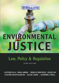 environmental justice law policy and regulation 3rd edition clifford villa, nadia ahmad, rebecca bratspies,