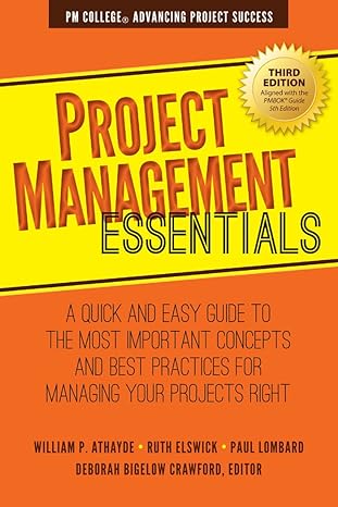 project management essentials a quick and easy guide to the most important concepts and best practices for