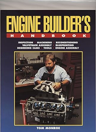 engine builder s handbook 1st edition tom monroe 1557882452, 978-1557882455