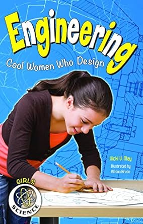 engineering cool women who design 1st edition vicki v. may ,allison bruce 1619303450, 978-1619303454