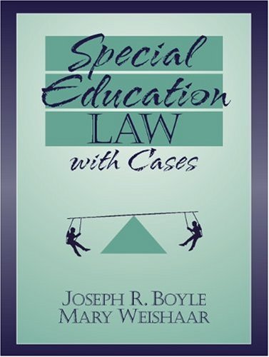 special education law with cases 1st edition joseph r boyle , mary weishaar 0205274684, 9780205274680
