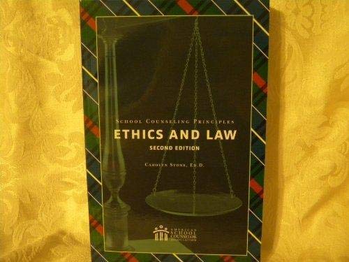 school counseling principles ethics and law 1st edition carolyn bishop stone 1929289057, 9781929289059