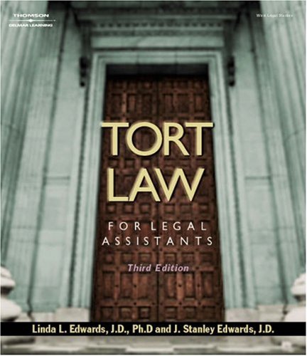 tort law for legal assistants 3rd edition linda l edwards ,,j stanley edwards 1401812740, 9781401812744