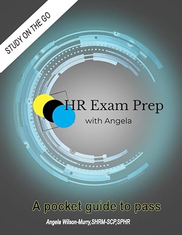 hr exam prep with angela an on the go guide 1st edition angela murry 979-8398759570