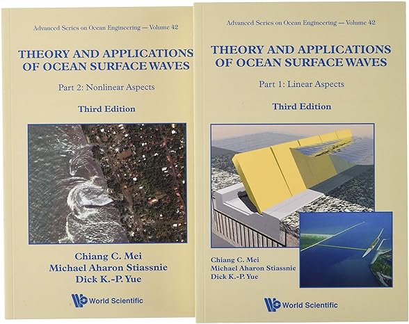 theory and applications of ocean surface waves 3rd edition chiang c mei ,michael aharon stiassnie ,dick k-p