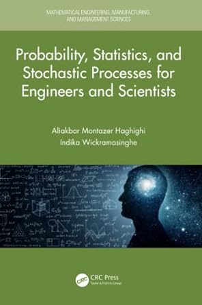 probability statistics and stochastic processes for engineers and scientists 1st edition aliakbar montazer