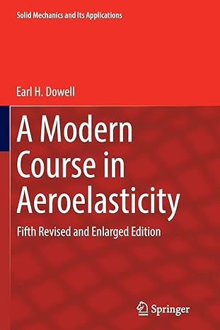 a modern course in aeroelasticity 5th edition earl h. dowell 3319330683, 978-3319330686