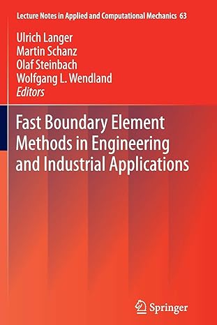 fast boundary element methods in engineering and industrial applications 1st edition ulrich langer ,martin