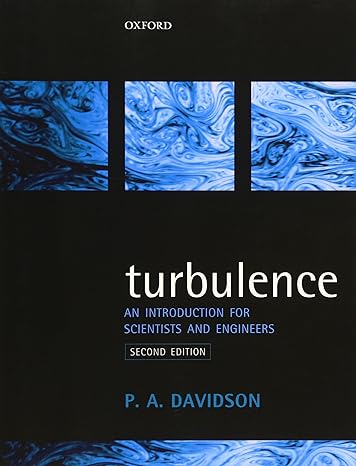 turbulence an introduction for scientists and engineers 2nd edition peter davidson 0198722591, 978-0198722595
