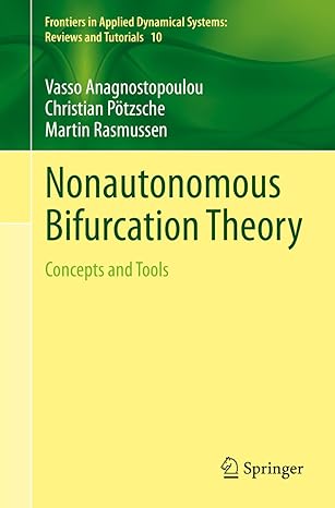 nonautonomous bifurcation theory concepts and tools 1st edition vasso anagnostopoulou ,christian potzsche