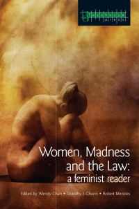 women madness and the law a feminist reader 1st edition wendy chan , dorothy e chunn , robert menzies
