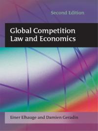global competition law and economics 2nd edition einer elhauge, damien geradin 1849460442, 9781849460446