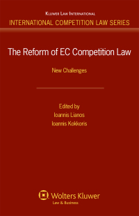 the reform of ec competition law 1st edition ioannis lianos, ioannis kokkoris 9041126929, 9789041126924