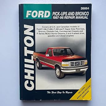 chilton s ford pick ups and bronco 1987 96 repair manual 1st edition jaffer a. ahmad 0801988284,