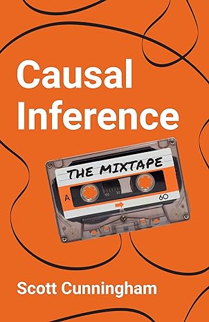 causal inference the mixtape 1st edition scott cunningham 0300251688, 978-0300251685