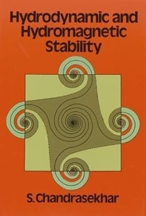 hydrodynamic and hydromagnetic stability 1st edition s. chandrasekhar 048664071x, 978-0486640716