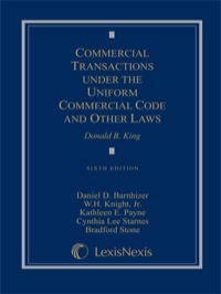 commercial transactions under the uniform commercial code and other laws 6th edition donald king, daniel