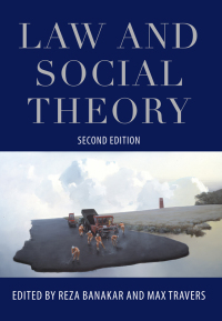 law and social theory 2nd edition reza banakar, max travers 1849463816, 9781849463812