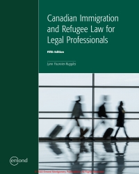 canadian immigration and refugee law for legal professionals 5th edition lynn fournier ruggles 1774620553,