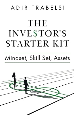 the investor s starter kit mindset skill set assets 1st edition adir trabelsi 979-8355985950