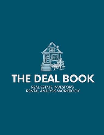 the deal book real estate investor s rental analysis workbook 1st edition james usmanov b0cn9mg3qb