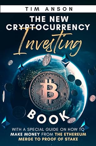the new cryptocurrency investing book with a special guide on how to make money from the ethereum merge to