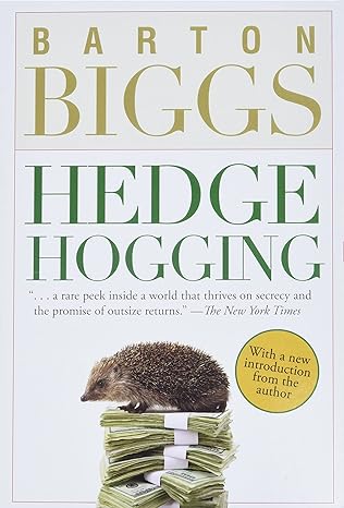 hedgehogging 1st edition barton biggs 047006773x, 978-0470067734