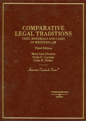 comparative legal traditions text materials and cases on western law 3rd edition mary ann glendon , paolo